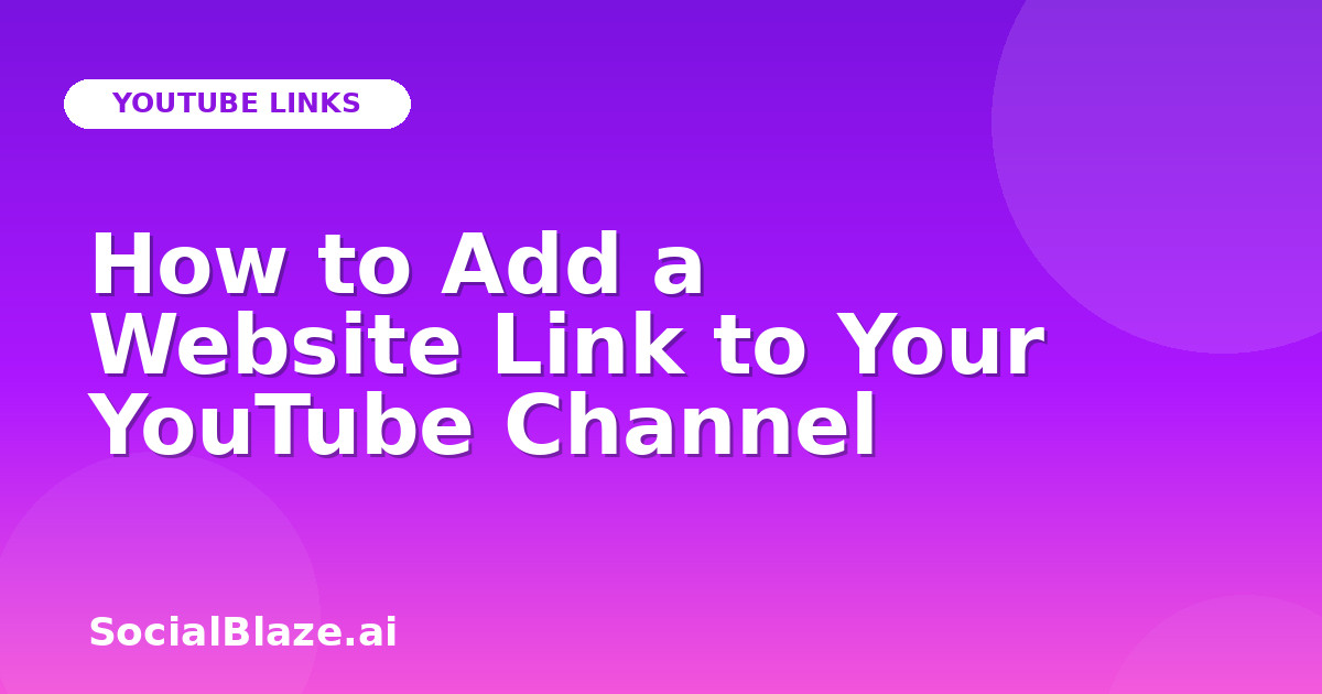 How to Add a Website Link to Your YouTube Channel