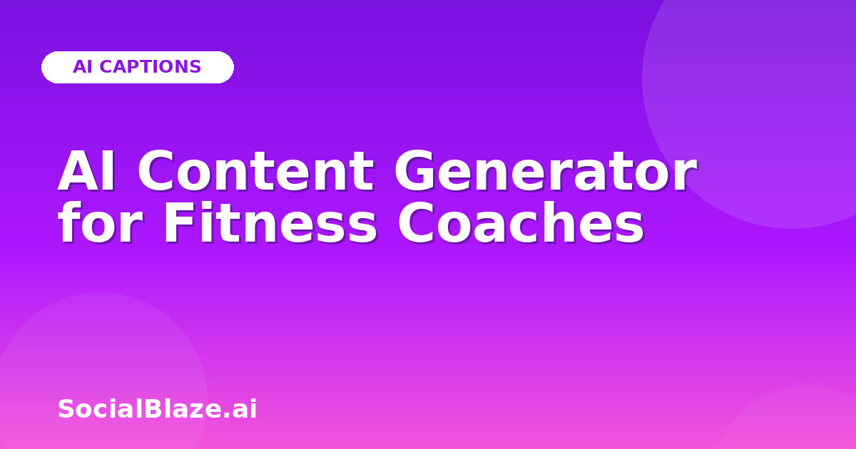 AI Content Generator for Fitness Coaches