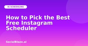 How to Pick the Best Free Instagram Scheduler