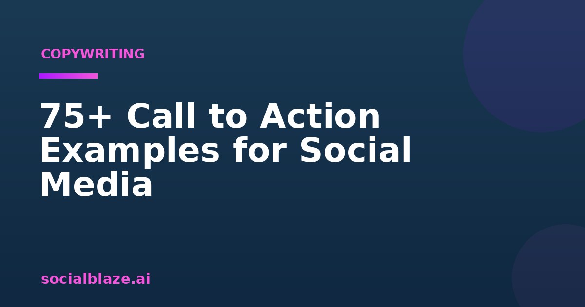 75+ Call to Action Examples for Social Media