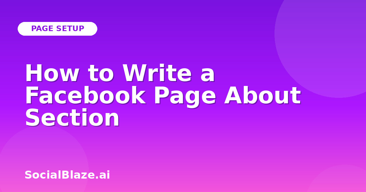 How to Write a Facebook Page About Section