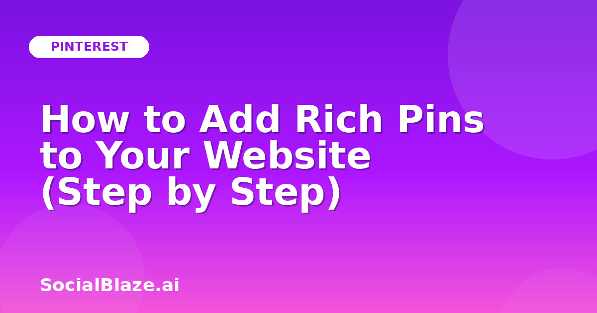 How to Add Rich Pins to Your Website (Step by Step)