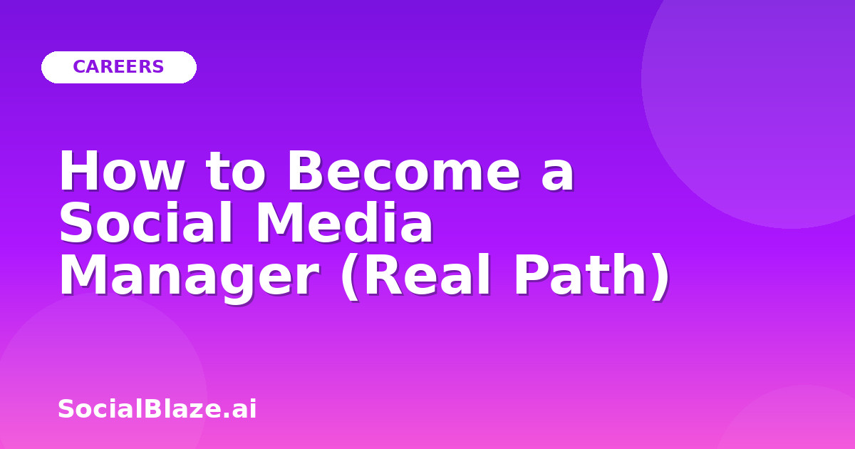 How to Become a Social Media Manager (Real Path)