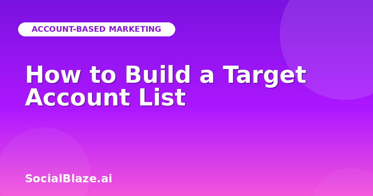 How to Build a Target Account List