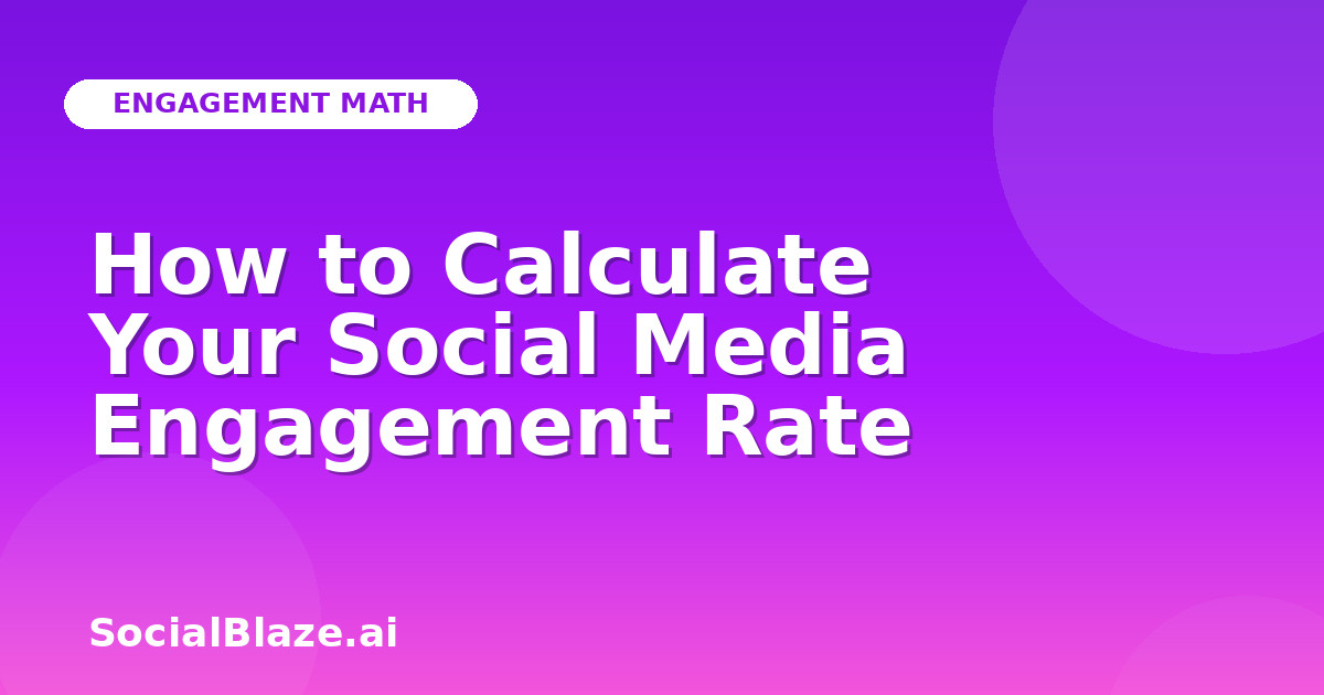 How to Calculate Your Social Media Engagement Rate