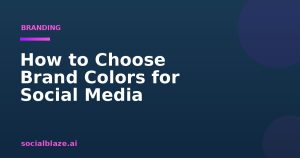 How to Choose Brand Colors for Social Media