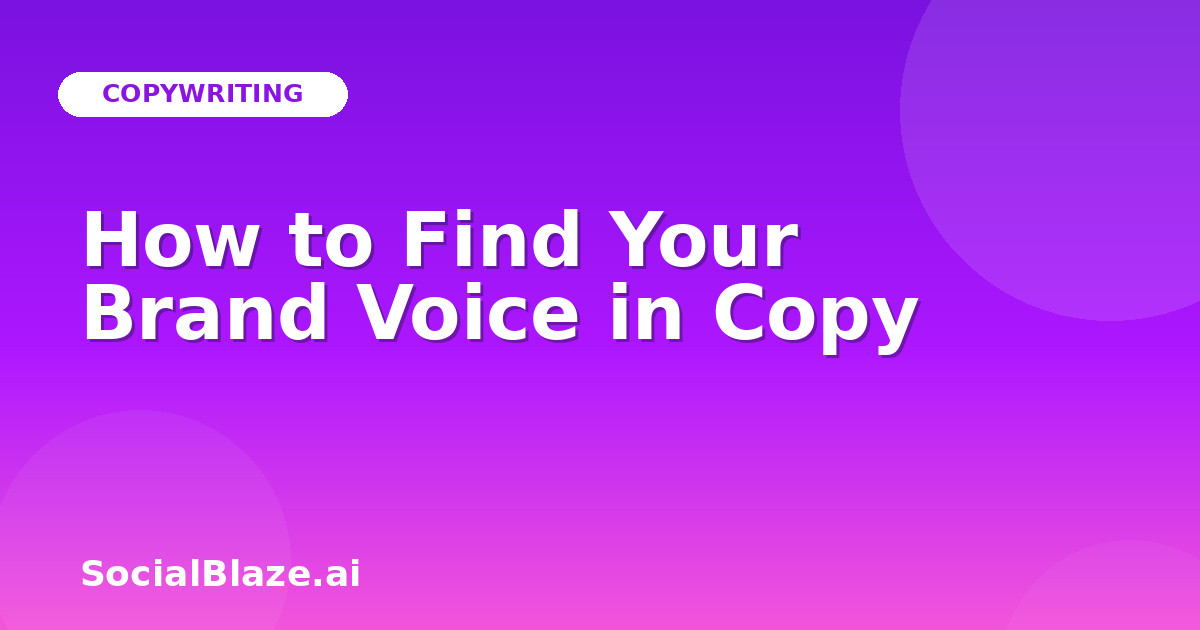 How to Find Your Brand Voice in Copy