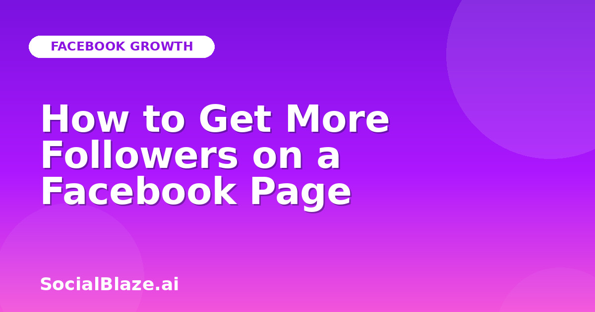 How to Get More Followers on a Facebook Page