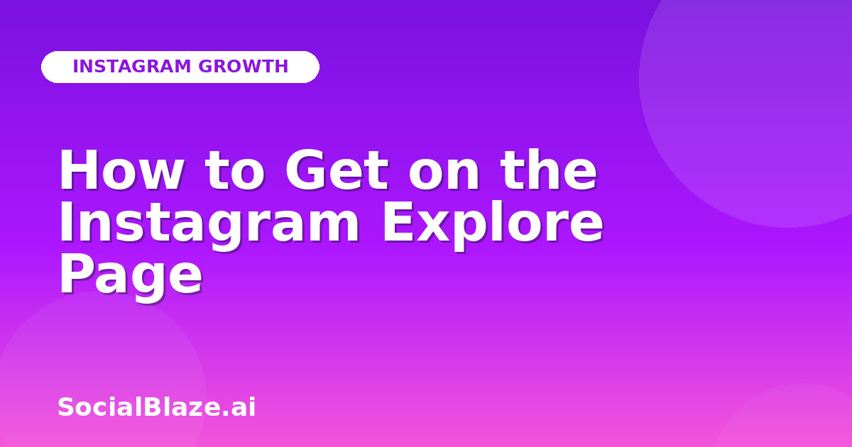 How to Get on the Instagram Explore Page