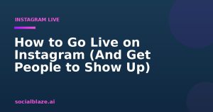 How to Go Live on Instagram (And Get People to Show Up)