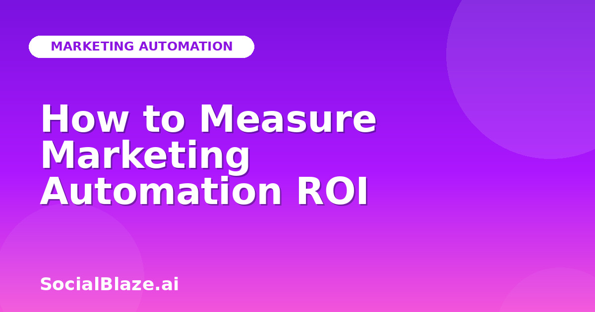 How to Measure Marketing Automation ROI