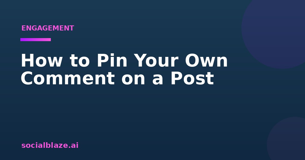 How to Pin Your Own Comment on a Post