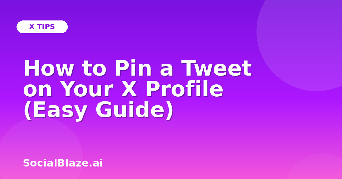 How to Pin a Tweet on Your X Profile (Easy Guide)