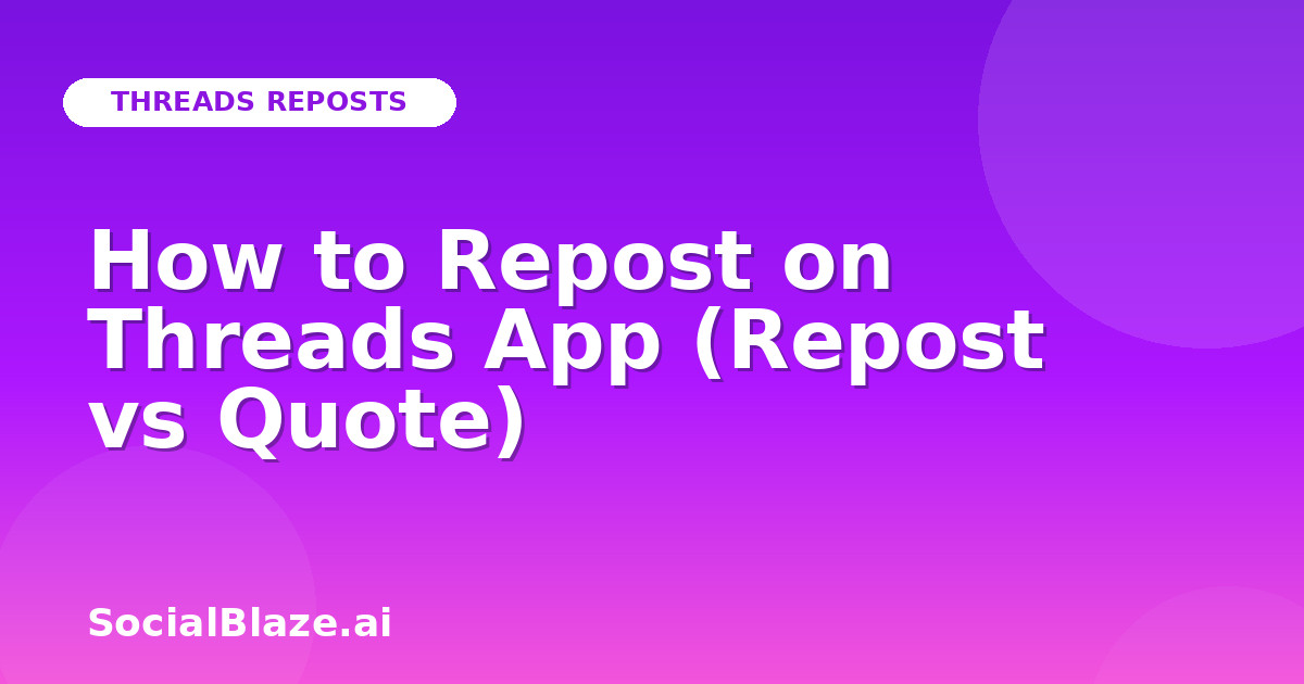 How to Repost on Threads App (Repost vs Quote)