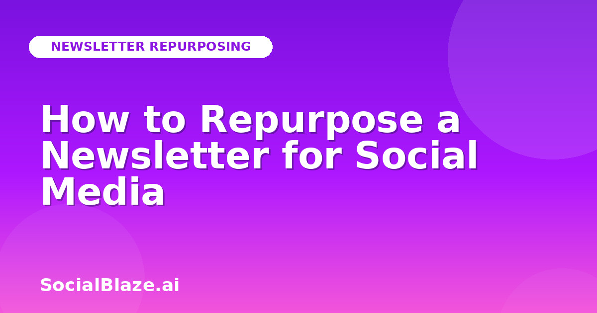 How to Repurpose a Newsletter for Social Media