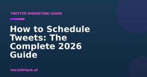 How To Schedule Tweets: The Complete 2026 Guide