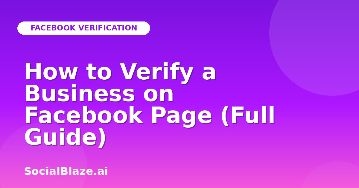 How to Verify a Business on Facebook Page (Full Guide)