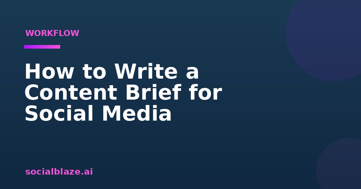 How to Write a Content Brief for Social Media