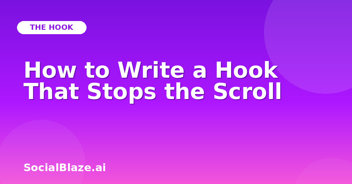 How to Write a Hook That Stops the Scroll