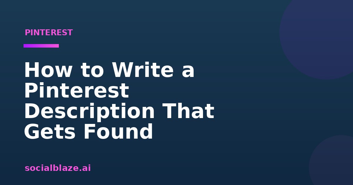How to Write a Pinterest Description That Gets Found