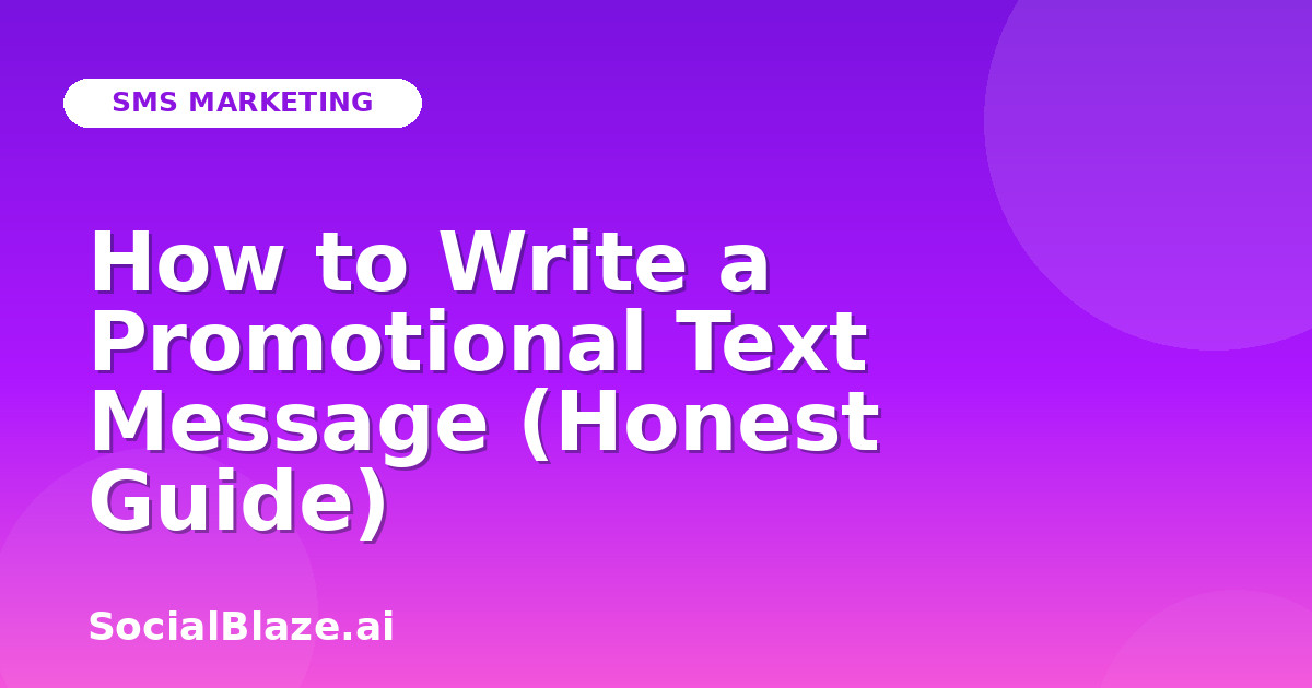 How to Write a Promotional Text Message (Honest Guide)