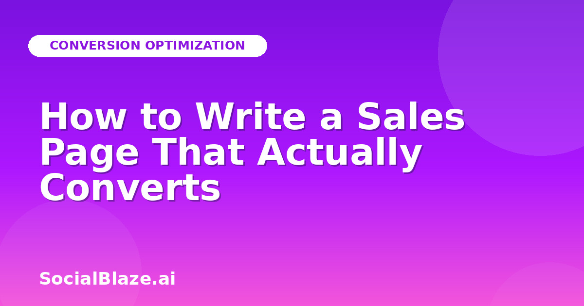 How to Write a Sales Page That Actually Converts