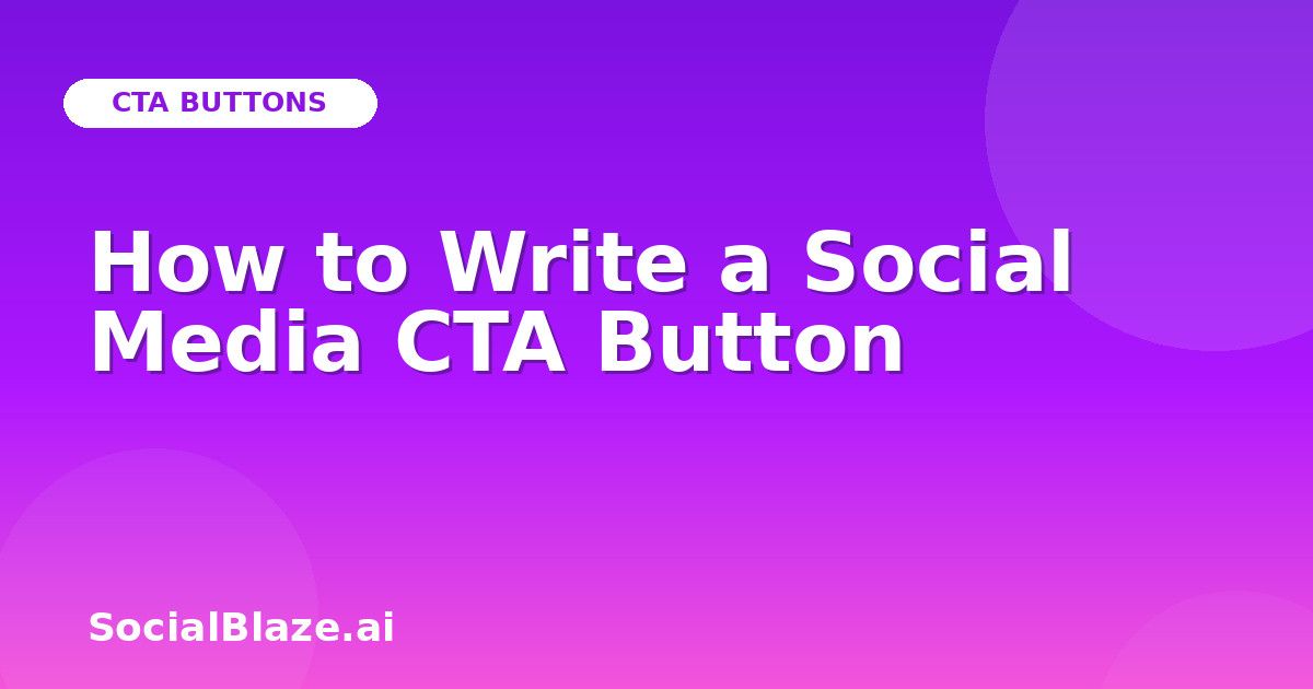 How to Write a Social Media CTA Button