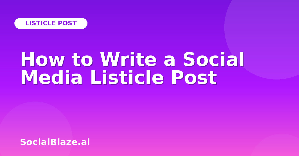 How to Write a Social Media Listicle Post