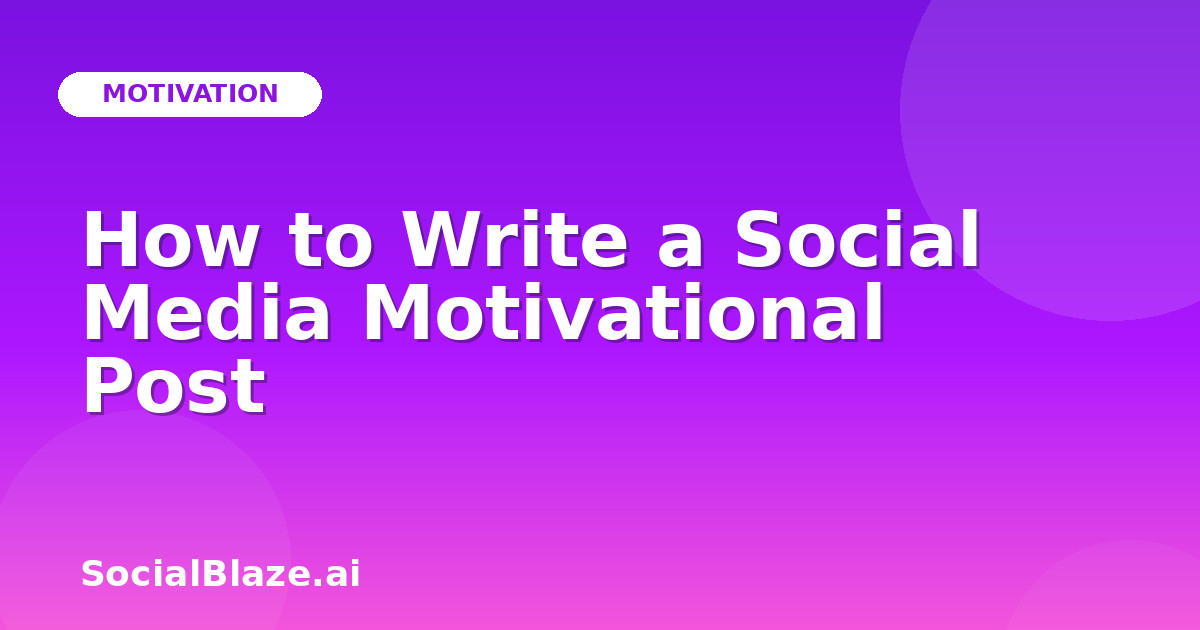 How to Write a Social Media Motivational Post
