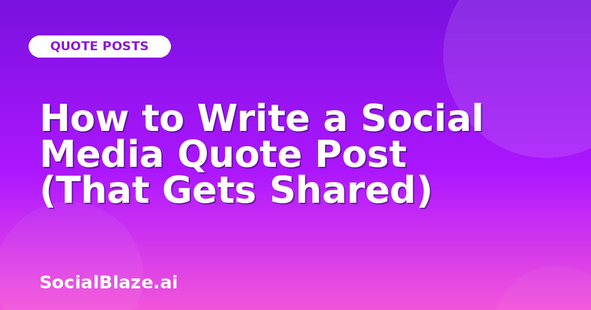 How to Write a Social Media Quote Post (That Gets Shared)