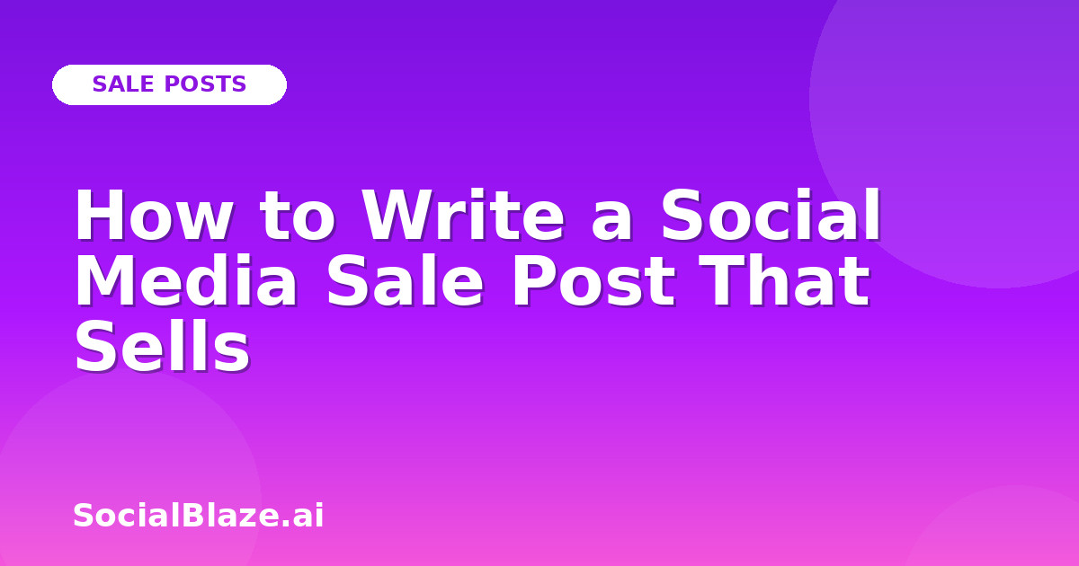 How to Write a Social Media Sale Post That Sells
