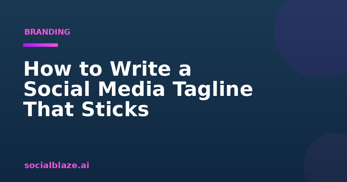 How to Write a Social Media Tagline That Sticks