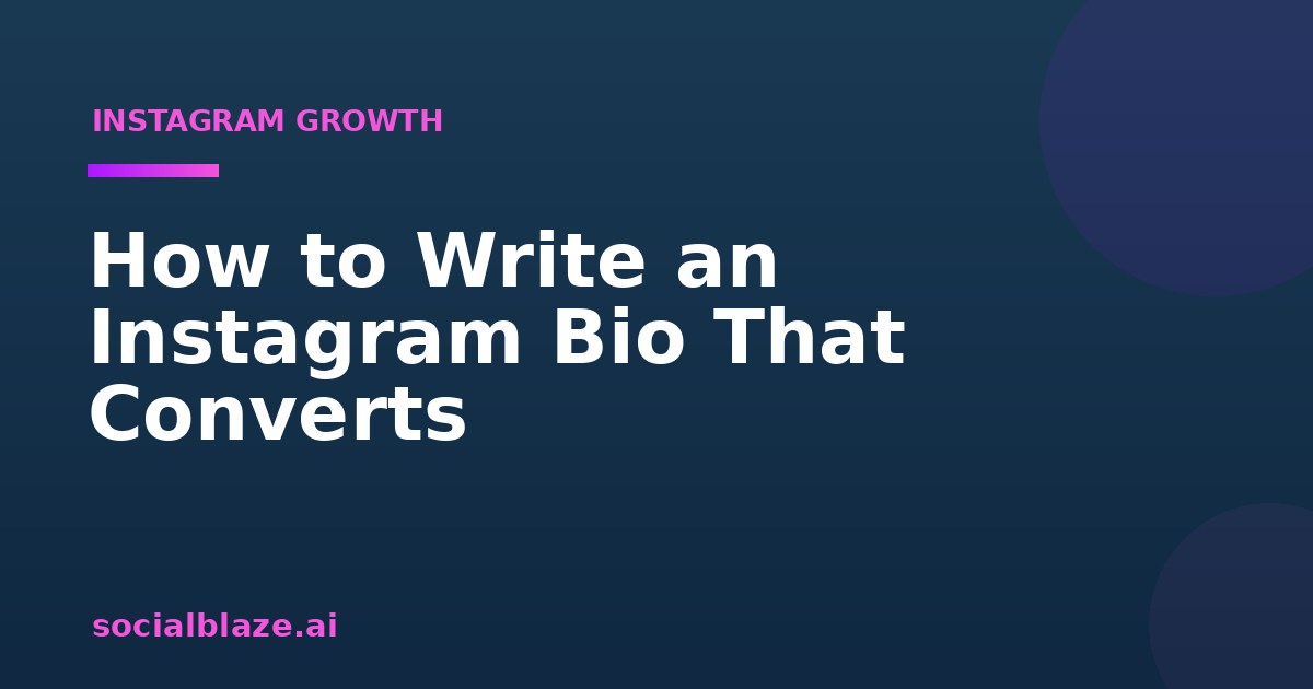 How to Write an Instagram Bio That Converts