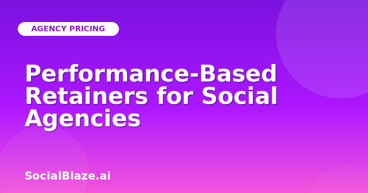 Performance-Based Retainers for Social Agencies