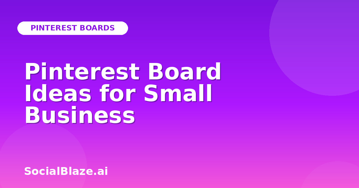 Pinterest Board Ideas for Small Business
