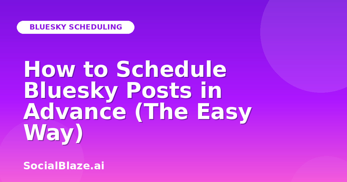 How to Schedule Bluesky Posts in Advance (The Easy Way)