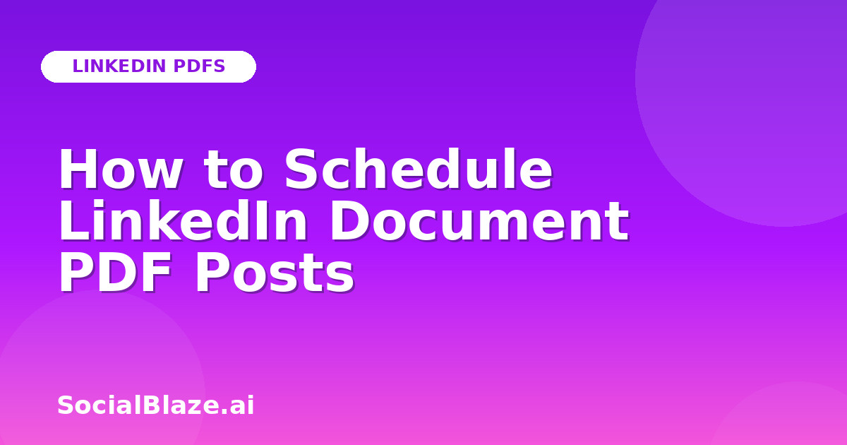 How to Schedule LinkedIn Document PDF Posts