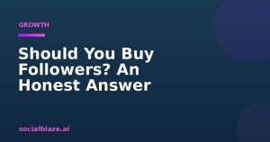 Should You Buy Followers? An Honest Answer