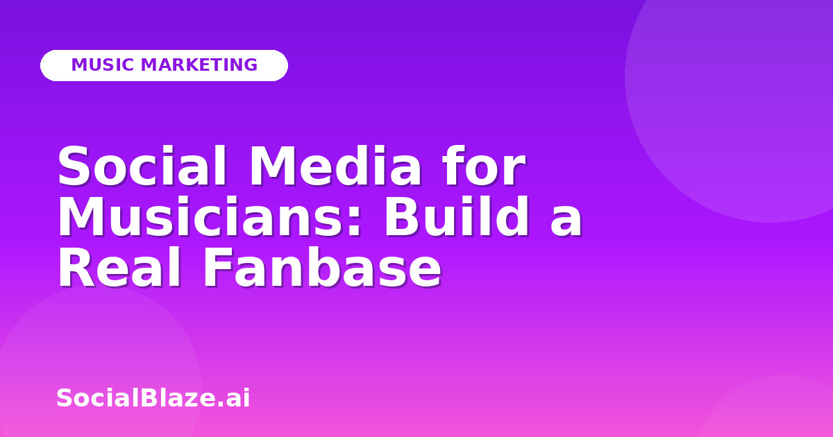 Social Media for Musicians: Build a Real Fanbase