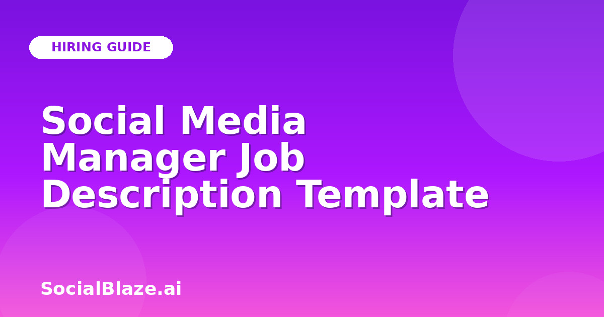 Social Media Manager Job Description Template