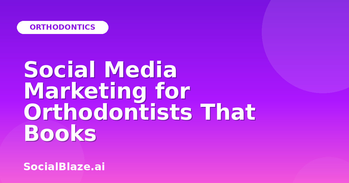 Social Media Marketing for Orthodontists That Books