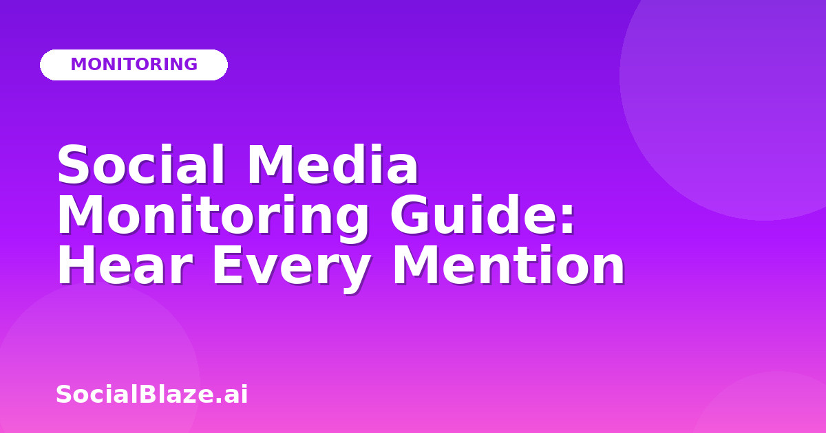 Social Media Monitoring Guide: Hear Every Mention