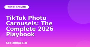 TikTok Photo Carousels: The Complete 2026 Playbook