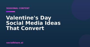 Valentine's Day Social Media Ideas That Convert