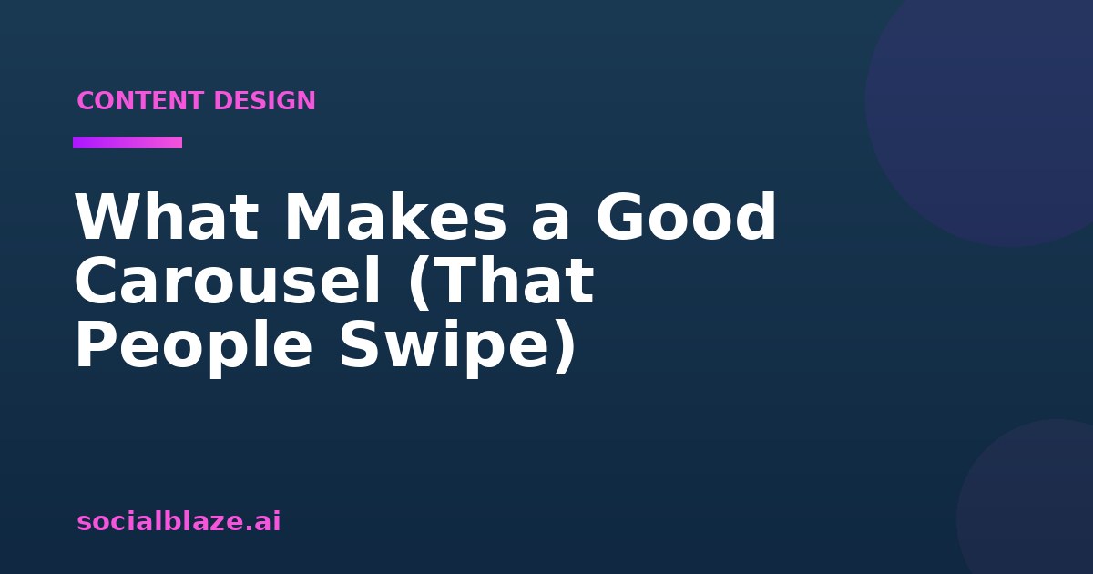 What Makes a Good Carousel (That People Swipe)