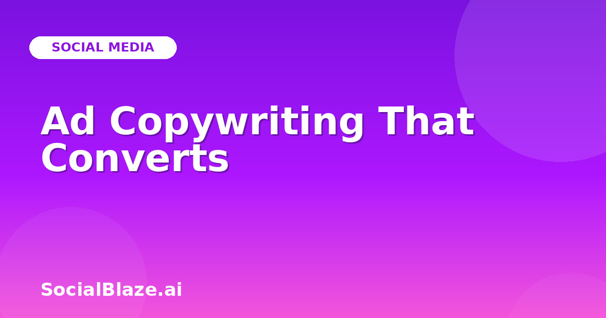 Ad Copywriting That Converts