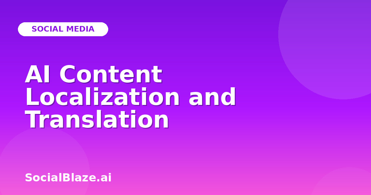 AI Content Localization and Translation