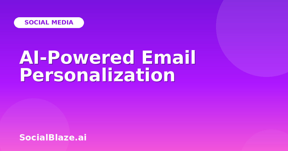 AI-Powered Email Personalization