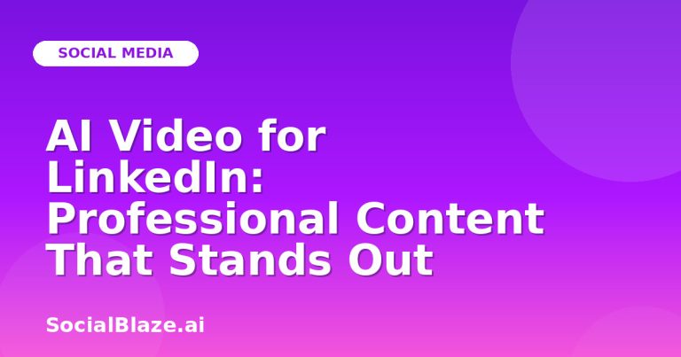 Ai Video For Linkedin: Professional Content That Stands Out Ai Video For Linkedin: Professional Content That Stands Out