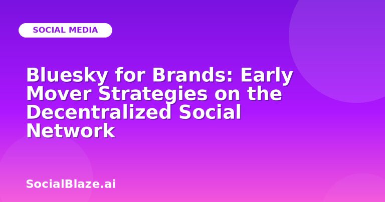 Bluesky For Brands: Early Mover Strategies On The Decentralized Social Network Bluesky For Brands: Early Mover Strategies On The Decentralized Social Network